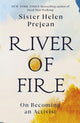 Book cover of: River of Fire. By: Helen Prejean