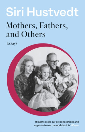 Mothers, Fathers, and Others, New Essays