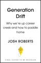 Book cover of: Generation Drift. By: Josh Roberts