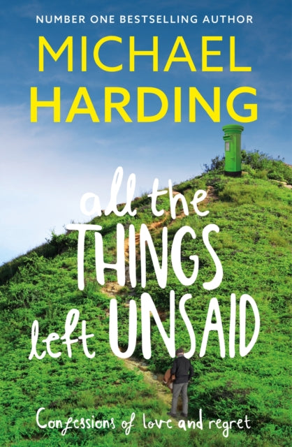 Book cover of: All the Things Left Unsaid. By: Michael Harding