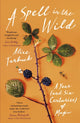 Book cover of: Spell in the Wild. By: Alice Tarbuck