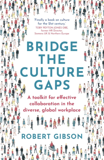 Book cover of: Bridge the Culture Gaps. By: Robert Gibson