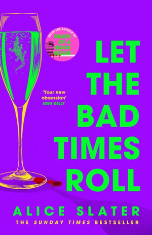 Let the Bad Times Roll, The dark and deadly new novel from the author of Death of a Bookseller
