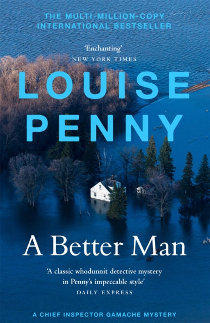 Better Man, thrilling and page-turning crime fiction from the New York Times bestselling author of the Inspector Gamache series 9781529386660 Louise Penny