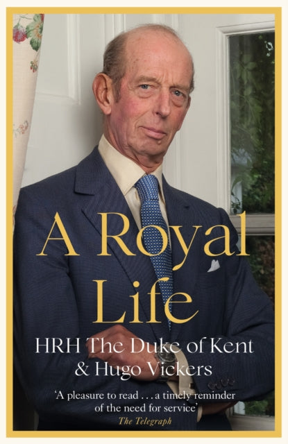 Book cover of: Royal Life. By: H. R. H. The Duke of Kent
