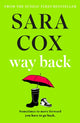Way Back, THE FUNNY AND ROMANTIC SUMMER READ FROM THE BESTSELLING AUTHOR OF THROWN 9781529392500 Sara Cox