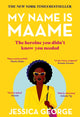 My Name is Maame, WINNER OF THE 2024 DIVERSE BOOK AWARDS 9781529395617 Jessica George