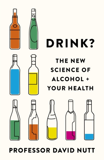 Drink?, The New Science of Alcohol and Your Health