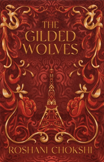 Book cover of: Gilded Wolves. By: Roshani Chokshi
