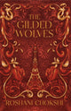 Book cover of: Gilded Wolves. By: Roshani Chokshi
