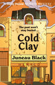 Book cover of: Cold Clay. By: Juneau Black