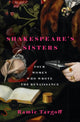 Book cover of: Shakespeare's Sisters. By: Ramie Targoff
