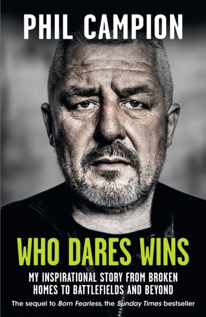 Book cover of: Who Dares Wins. By: Phil Campion