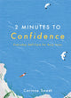 Book cover of: 2 Minutes to Confidence. By: Corinne Sweet