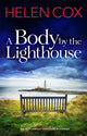 Book cover of: A Body by the Lighthouse. By: Helen Cox