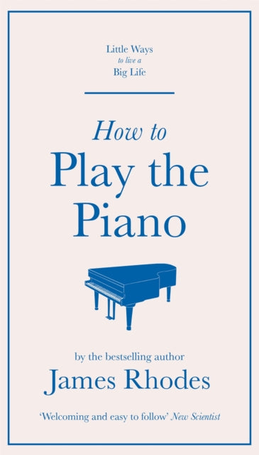Book cover of: How to Play the Piano. By: James Rhodes