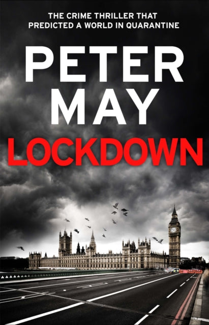 Lockdown, An incredibly prescient crime thriller from the author of The Lewis Trilogy 9781529411690 Peter May undifferentiated