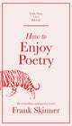 Book cover of: How to Enjoy Poetry. By: Skinner, Frank