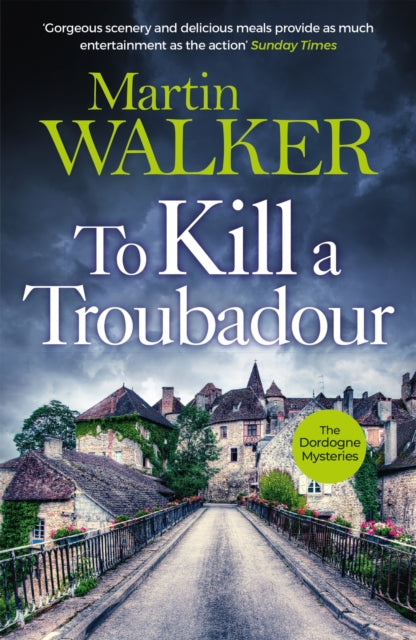 Book cover of: To Kill a Troubadour. By: Martin Walker