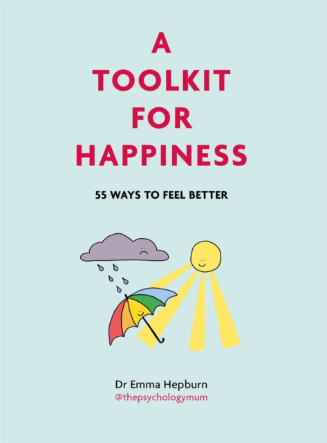 Book cover of: Toolkit for Happiness. By: Emma Hepburn