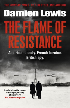 Flame of Resistance, American Beauty. French Hero. British Spy.