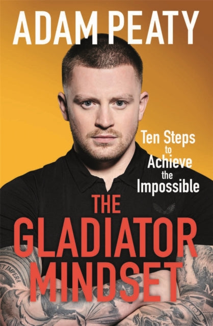 Book cover of: Gladiator Mindset. By: Adam Peaty