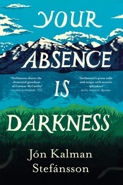 Book cover of: Your Absence is Darkness. By: Jon Kalman Stefansson
