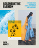Book cover of: Regenerative Fashion. By: Safia Minney