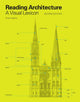 Book cover of: Reading Architecture Second Edition. By: Owen Hopkins