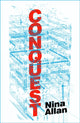 Book cover of: Conquest. By: Nina Allan