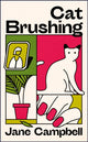 Cat Brushing, a dazzling short story collection about thirteen older women 9781529421699 Jane Campbell