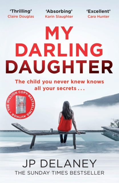My Darling Daughter, the addictive, twisty thriller from the author of THE GIRL BEFORE 9781529423327 J. P. Delaney
