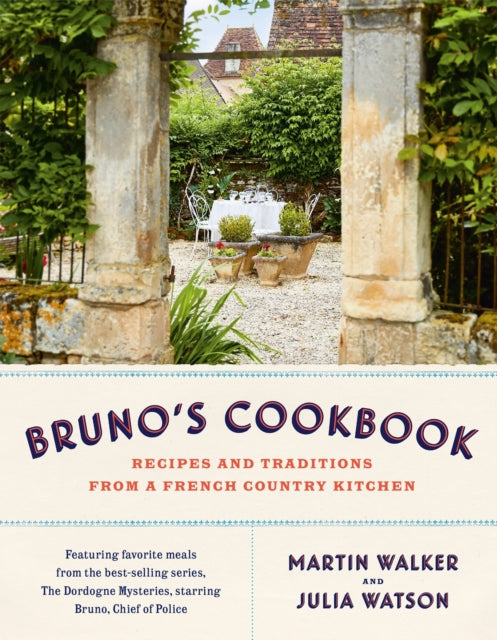 Book cover of: Bruno's Cookbook. By: Martin Walker