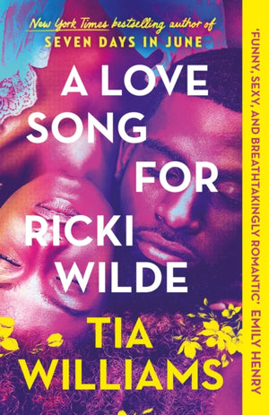 Love Song for Ricki Wilde, the epic new romance from the author of Seven Days in June