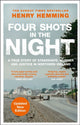 Four Shots in the Night, A True Story of Stakeknife, Murder and Justice in Northern Ireland 9781529426779 Henry Hemming