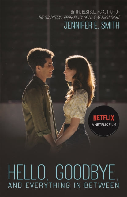Book cover of: Hello, Goodbye, and Everything in Between. By: Jennifer E. Smith