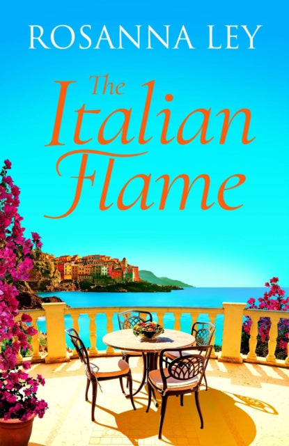 Italian Flame, a sweeping and epic escapist read, from the author of THE VILLA 9781529427752 Rosanna Ley