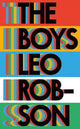 Boys, a fresh and original debut about family, friendship and love 9781529428186 Leo Robson