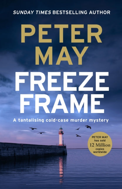 Freeze Frame, An engrossing instalment in the cold-case Enzo series (The Enzo Files Book 4) 9781529434750 Peter May
