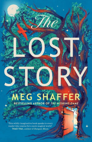 Lost Story, The gorgeous, heartwarming grown-up fairytale by the beloved author of The Wishing Game