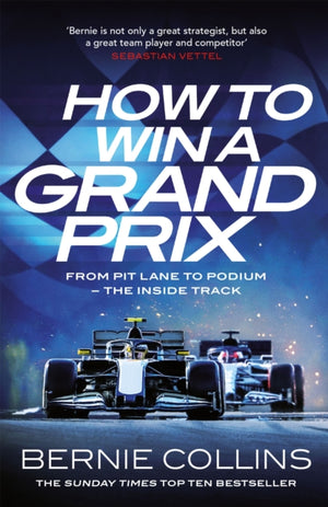 How to Win a Grand Prix, From Pit Lane to Podium - the Inside Track