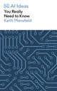 Book cover of: 50 AI Ideas You Really Need to Know