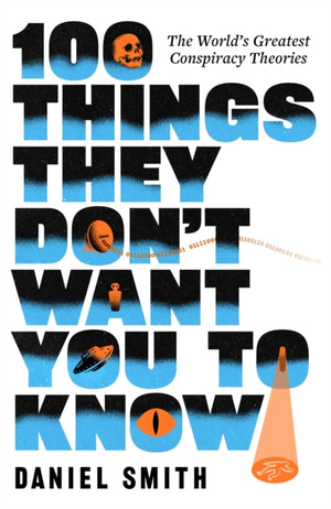 100 Things They Don't Want You To Know