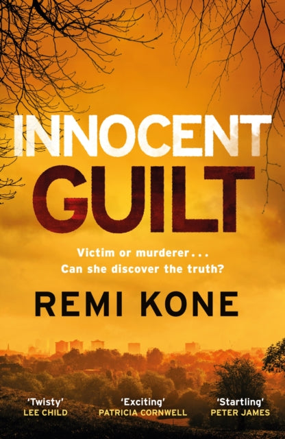 Innocent Guilt, a breathtaking new crime thriller that will keep you guessing 9781529441321 Remi Kone