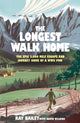 Longest Walk Home, The epic 2,000 mile escape of a WWII POW, in his own words 9781529447064 BAILEY, RAY