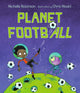 Book cover of: Planet Football. By: Michelle Robinson