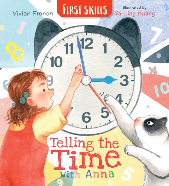 Book cover of: Telling the Time with Anna: First Skills. By: Vivian French