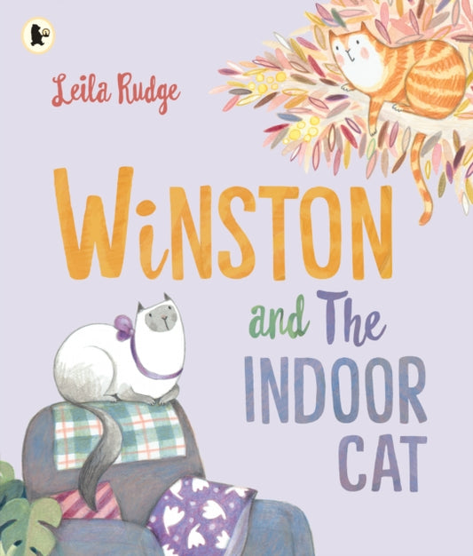 Book cover of: Winston and the Indoor Cat. By: Leila Rudge