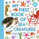 Book cover of: My First Book of Sea Creatures
