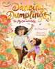 Dancing Dumplings for My One and Only, A celebration of food and family 9781529505733 Eva Wong Nava